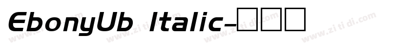 EbonyUb Italic字体转换